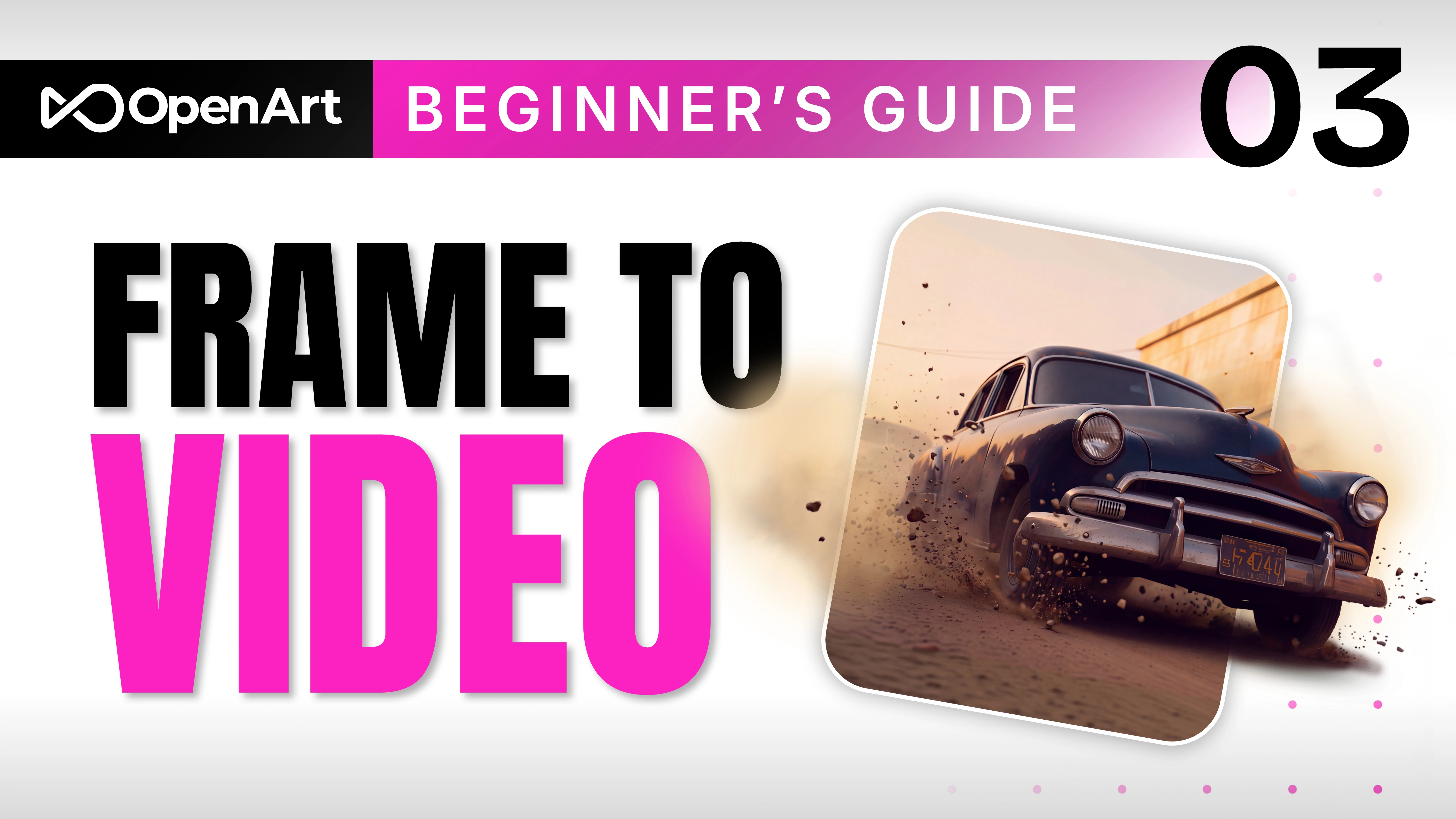 Getting Started with OpenArt | Frame to Video Part 3