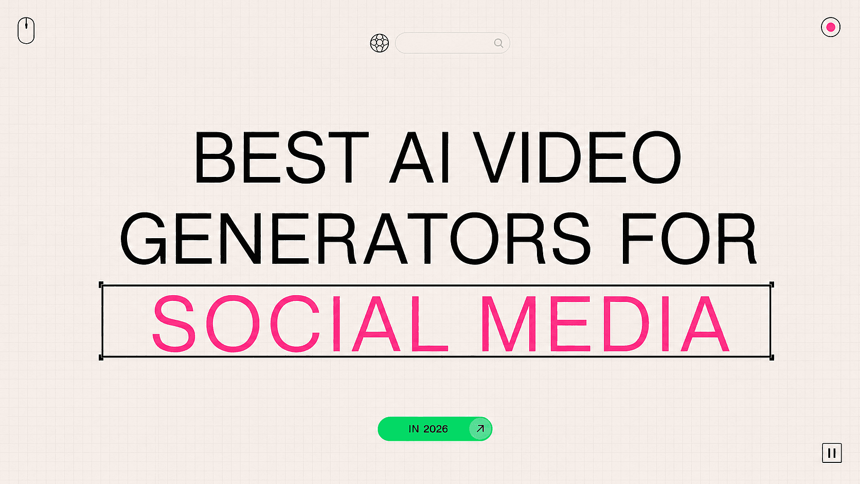 Best AI Video Generators for Social Media in 2026