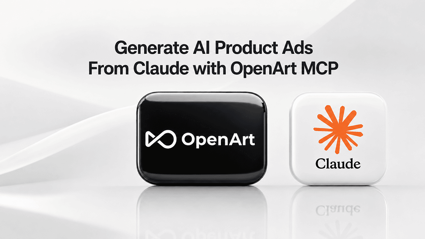 Generate AI Product Ads From Claude with OpenArt MCP