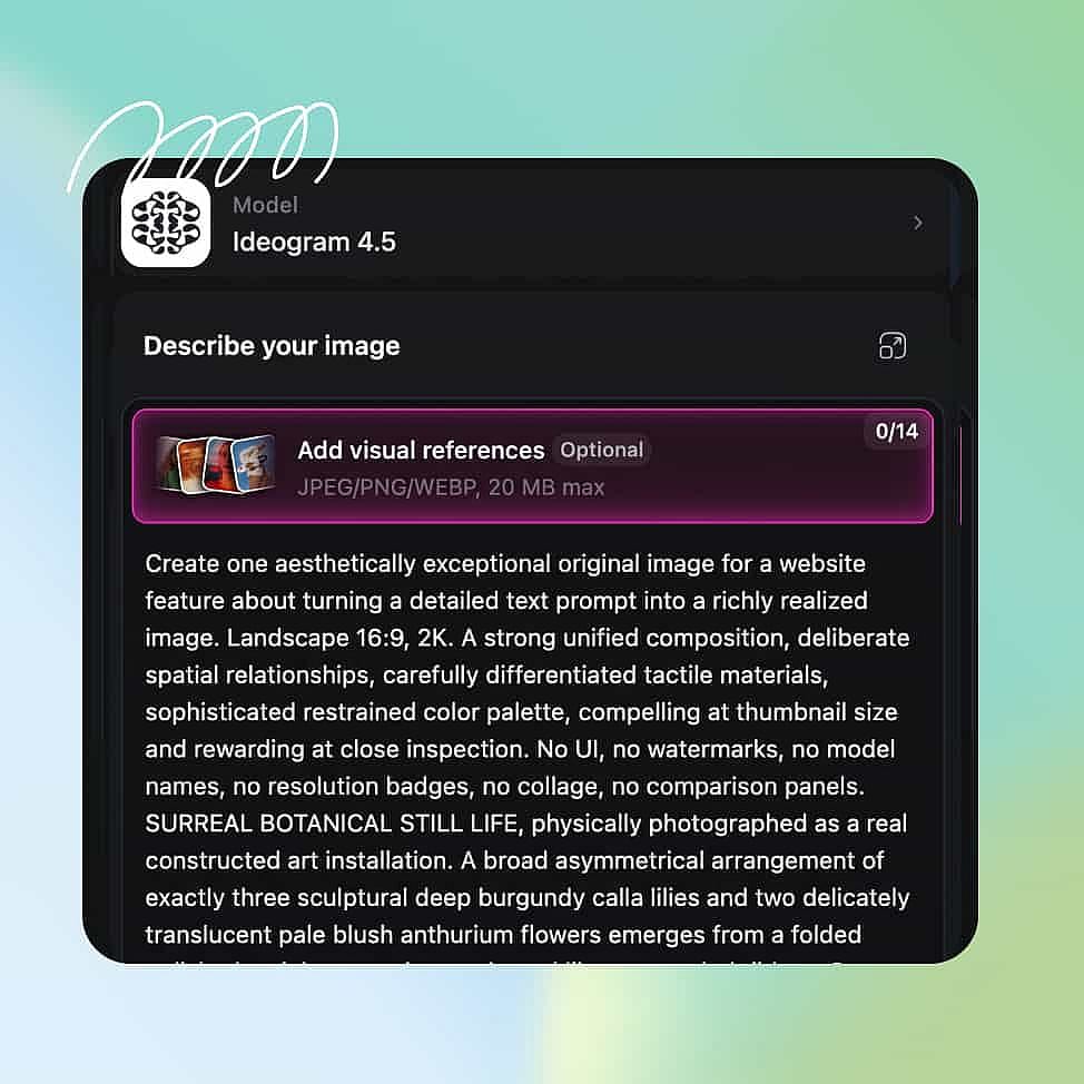 OpenArt prompt editor with Ideogram 4.5 selected, a detailed floral still-life prompt and an option to add visual references.
