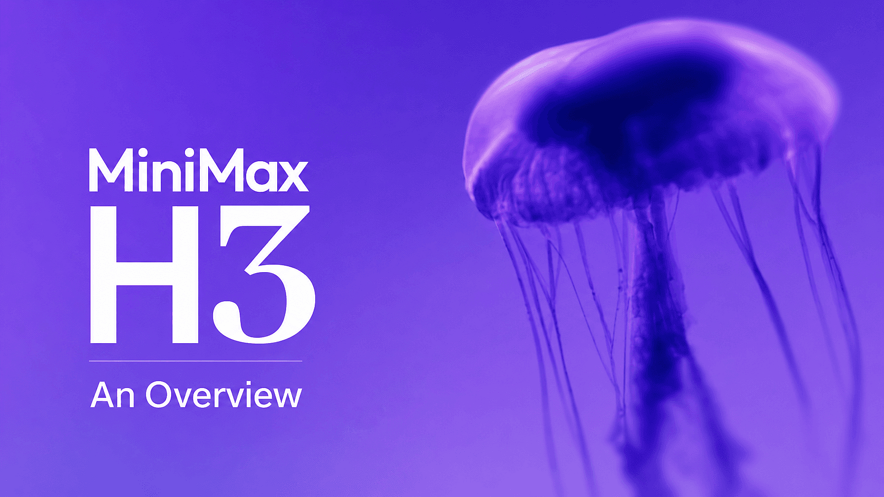 MiniMax H3 – Overview and Specs