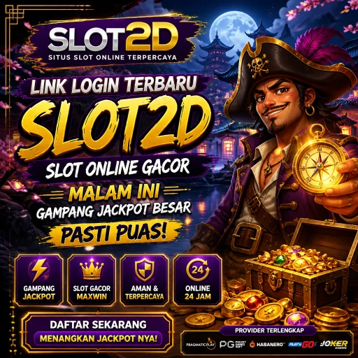 SLOT2D: Link Login Terbaru Slot Online Gacor Malam Ini Gampang Jackpot Besar Pasti Puas