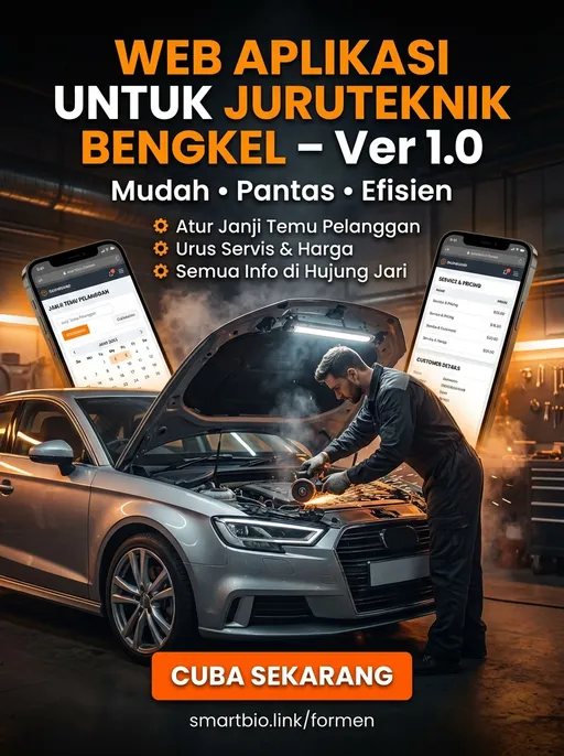 Prompt: A high-quality promotional poster in portrait size 628x1200 pixels, showing a car currently being repaired in a modern automotive workshop. A professional male mechanic is working on the engine with tools, realistic lighting, sparks and workshop atmosphere. Overlay two smartphones displaying a web application dashboard for an automotive workshop system (appointment booking, service list, customer details). Bold headline text in Malay: “WEB APLIKASI UNTUK JURUTEKNIK BENGKEL – Ver 1.0”. Subheadline: “Mudah • Pantas • Efisien”. Bullet icons with text: “Atur Janji Temu Pelanggan”, “Urus Servis & Harga”, “Semua Info di Hujung Jari”. Strong call-to-action button at the bottom: “CUBA SEKARANG”. Include link text: smartbio.link/formen. Vibrant orange, yellow and dark grey color theme, professional advertising style, sharp focus, high contrast, realistic, cinematic lighting, suitable for WhatsApp and social media promotion.