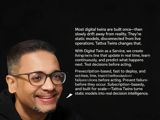 Prompt: @bwZIOgN5hrmw9q0NHg0j is saying the following:Most digital twins are built once—then slowly drift away from reality.They’re static models, disconnected from live operations.
Tattva Twins changes that.
With Digital Twin as a Service, we create living twins that update in real time, learn continuously, and predict what happens next.
Test decisions before acting. Prevent failures before they occur.
Subscription-based, fast to deploy, and built for scale—Tattva Twins turns static models into real decision intelligence.