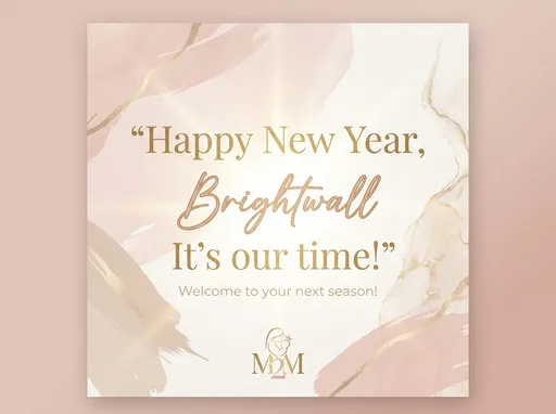 Prompt: Create a high-end, luxury Facebook graphic for the Mom to Millions community welcoming the New Year.

Primary Text (exact wording):
“Happy New Year, Mama!
It’s our time!”

Secondary Micro Text (small, elegant):
“Welcome to your next season!”

Brand Aesthetic: Calm luxury, soft-life energy, feminine confidence, abundance with peace — not hustle. Faith-forward but subtle.

Color Palette:
• Signature Mom to Millions blush pinks and warm neutrals
• Accents of gold/champagne for a New Year glow
• Clean white or soft cream base

Typography (use these fonts):
• Brightwall for “Mama” or accent words (soft, handwritten luxury feel)
• Cinzel for “Happy New Year” and/or “It’s our time!” (elevated, legacy-driven serif)
• DM Sans for the tagline and any supporting text (clean, modern balance)

Layout & Composition:
• Square (1:1) optimized for Facebook
• Centered or gently stacked text with generous white space
• Elegant hierarchy — nothing crowded or loud
• The message should feel calm, confident, and intentional

Background & Texture:
• Soft blush and neutral tones with subtle abstract brush strokes
• Light champagne-gold accents
• Gentle glow or light flare to symbolize renewal, clarity, and alignment
• No harsh contrast — everything should feel warm and inviting

Logo:
• Include the Mom to Millions logo (transparent background)
• Place subtly at the bottom center or lower corner
• Logo should enhance brand presence without overpowering the message

Overall Mood:
A graphic that feels like a deep breath and a declaration —
peaceful, powerful, and full of promise.

High-resolution, polished, luxury social-media ready.
