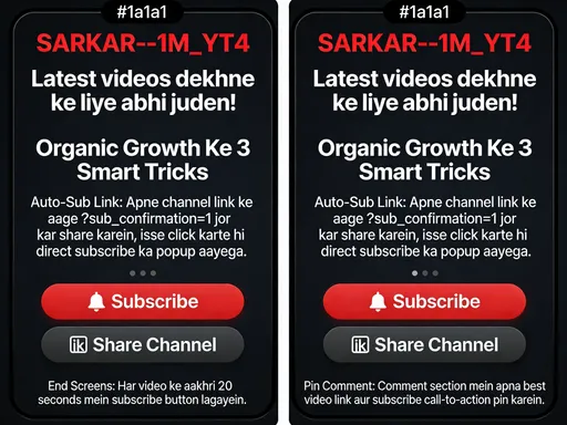 Prompt: Organic Growth Ke 3 Smart Tricks
Auto-Sub Link: Apne channel link ke aage ?sub_confirmation=1 jor kar share karein, isse click karte hi direct subscribe ka popup aayega.
End Screens: Har video ke aakhri 20 seconds mein subscribe button lagayein.
Pin Comment: Comment section mein apna best video link aur subscribe call-to-action pin karein..yt-promo-card {
  background: #1a1a1a;
  color: #ffffff;
  padding: 20px;
  border-radius: 12px;
  text-align: center;
  font-family: Arial, sans-serif;
  box-shadow: 0 4px 15px rgba(0,0,0,0.5);
  max-width: 350px;
  margin: 20px auto;
}
.yt-promo-card h3 {
  margin: 0 0 10px 0;
  color: #ff0000;
}
.btn-group {
  display: flex;
  justify-content: space-around;
  margin-top: 15px;
}
.btn {
  text-decoration: none;
  padding: 10px 20px;
  border-radius: 20px;
  font-weight: bold;
  transition: 0.3s;
}
.sub-btn {
  background: #ff0000;
  color: #fff;
}
.sub-btn:hover {
  background: #cc0000;
}
.share-btn {
  background: #333;
  color: #fff;
  border: 1px solid #555;
}
.share-btn:hover {
  background: #444;
}<div class="yt-promo-card">
  <h3>SARKAR--1M_YT4</h3>
  <p>Latest videos dekhne ke liye abhi juden!</p>
  <div class="btn-group">
    <a href="YOUR_CHANNEL_LINK?sub_confirmation=1" target="_blank" class="btn sub-btn">🔔 Subscribe</a>
    <a href="YOUR_CHANNEL_LINK" target="_blank" class="btn share-btn">🔗 Share Channel</a>
  </div>
</div><div class="yt-promo-card">
  <h3>SARKAR--1M_YT4</h3>
  <p>Latest videos dekhne ke liye abhi juden!</p>
  <div class="btn-group">
    <a href="YOUR_CHANNEL_LINK?sub_confirmation=1" target="_blank" class="btn sub-btn">🔔 Subscribe</a>
    <a href="YOUR_CHANNEL_LINK" target="_blank" class="btn share-btn">🔗 Share Channel</a>
  </div>
</div>.   
Generate video 