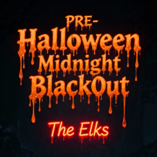 Prompt: Use the images below for reference and create a title of PRE- Halloween Midnight BlackOut in a drip  design with a sub title of The Elks in neon orange or red


