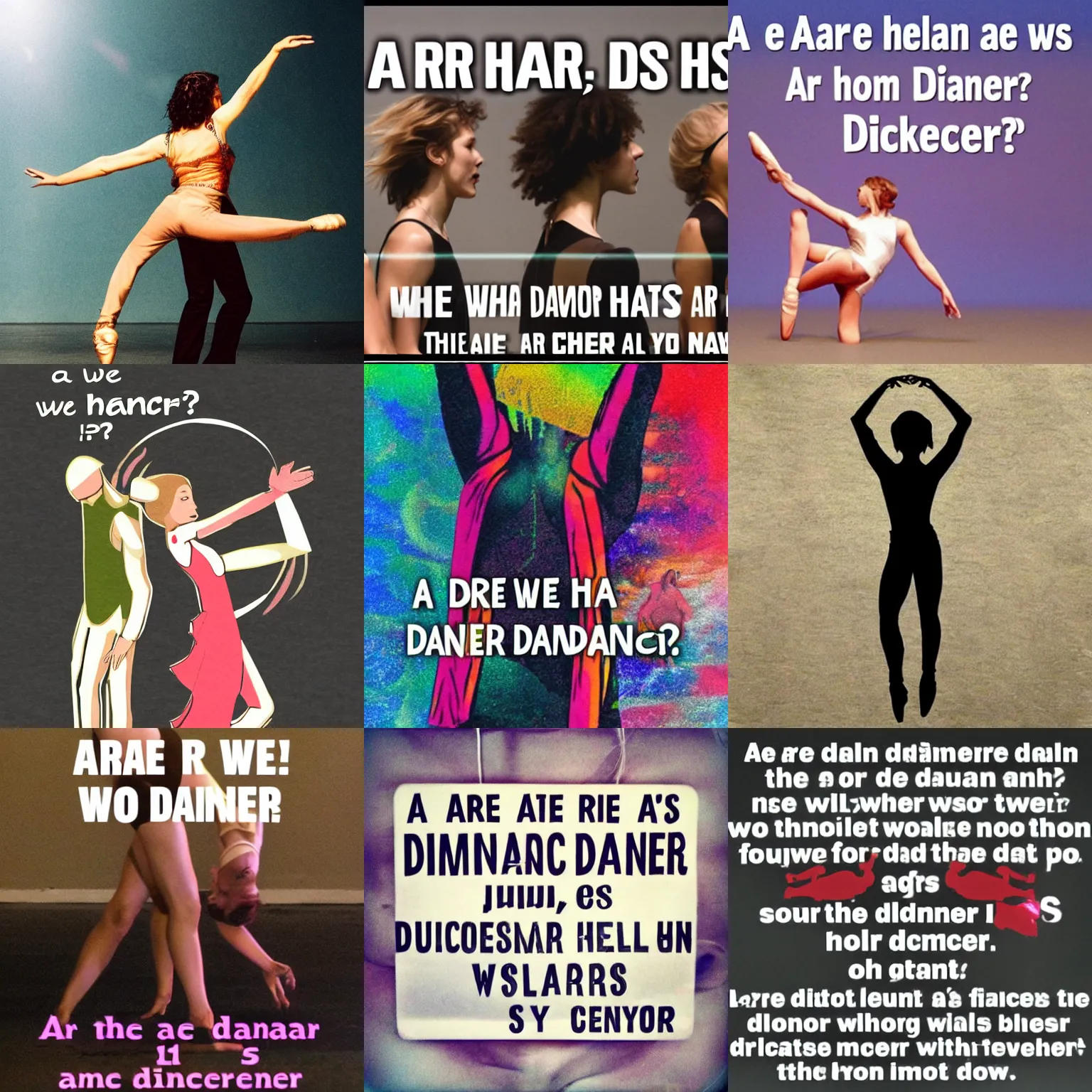 Prompt: are we humans? or are we dancer?