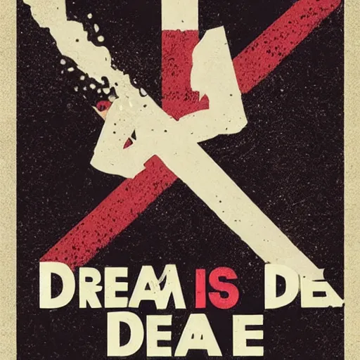 Image similar to dream or die