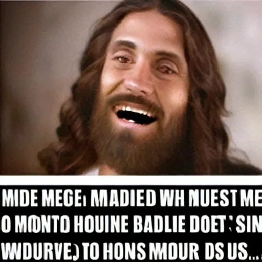 Prompt: meme of Jesus laughs out loud with his friends