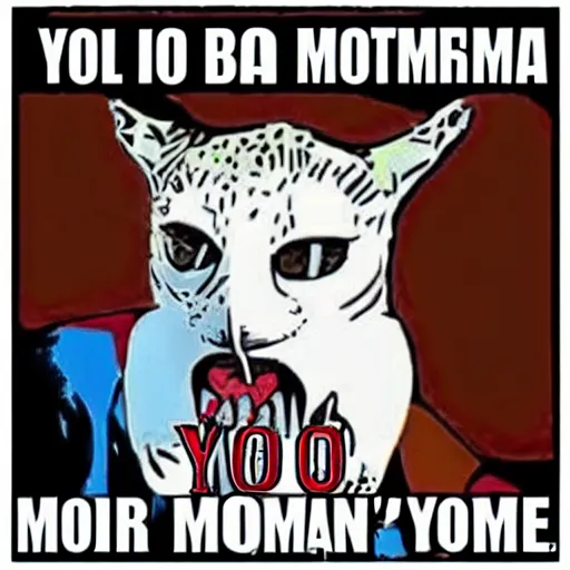 Image similar to yo momma is a dope fiend!