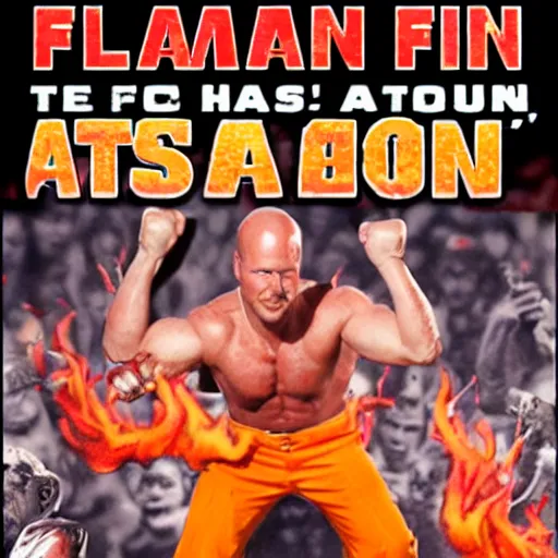 Prompt: flamin' hot Steve Austin