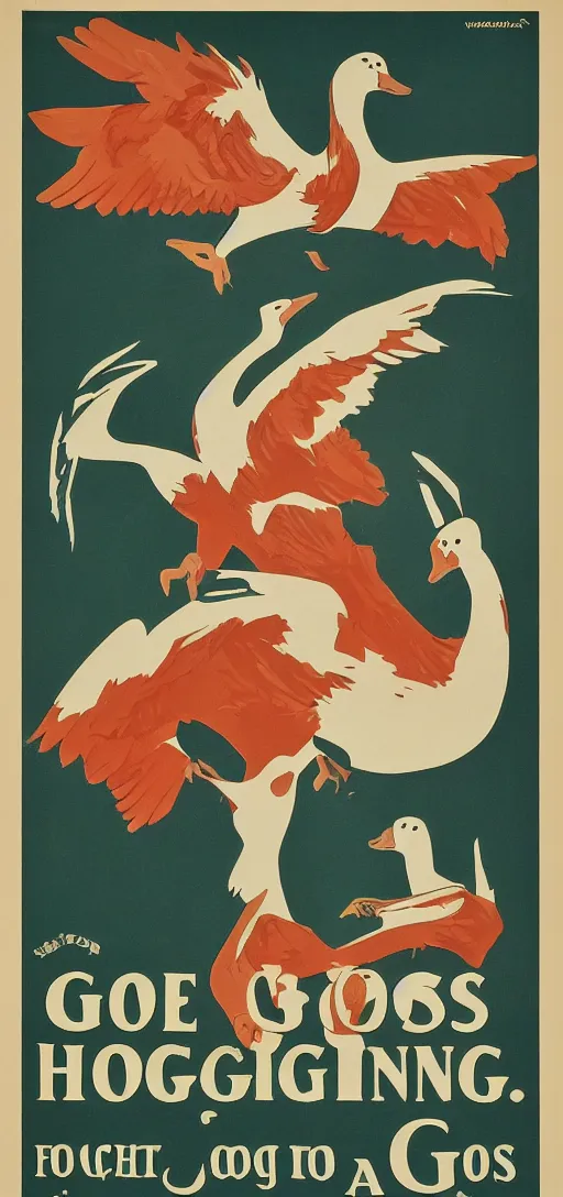 Prompt: 1 9 0 0 s high quality propaganda poster for geese. be strong. be a goose. convincing