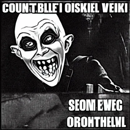 Image similar to count orlok trollface meme