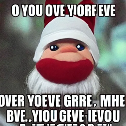 Image similar to haha you’ve been gnomed, you’ve been gnomed meme