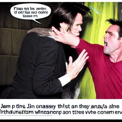 Image similar to Jim Carrey attacks Jim Carrey