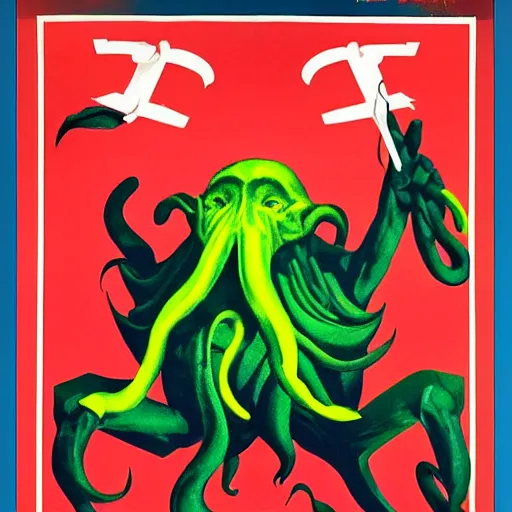 Prompt: Soviet propaganda poster about Cthulhu