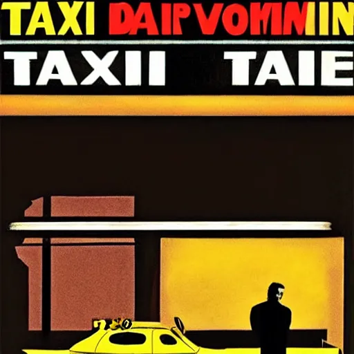 Image similar to taxi driver, a movie by martin scorsese, in a style of edward hopper