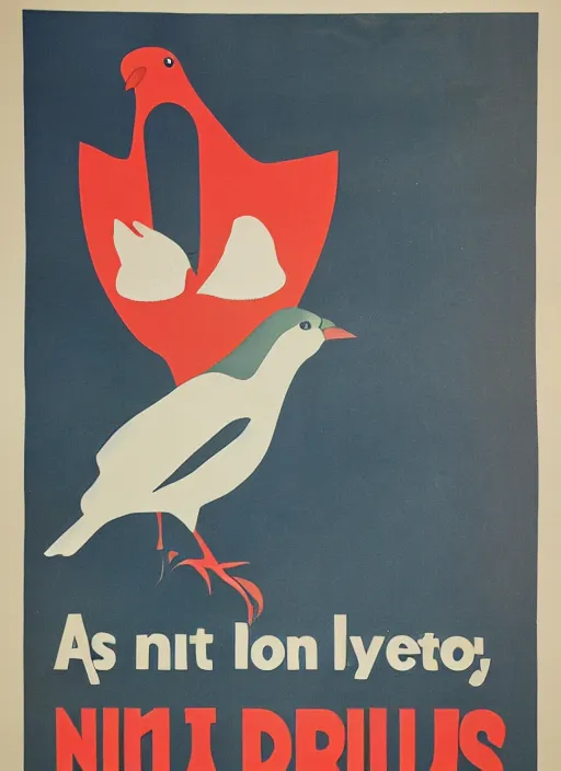 Prompt: propaganda poster saying birds are not real