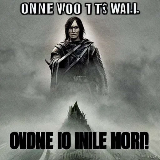 Prompt: one does not simply walk into mordor