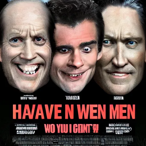Image similar to have you seen this men poster, nightmare, creepy