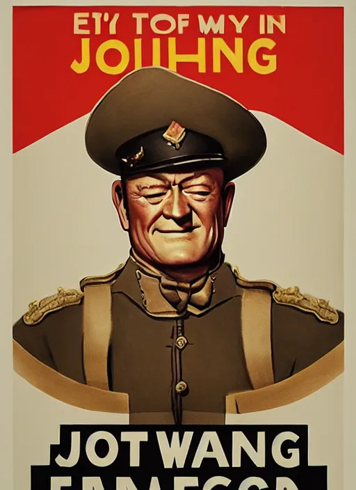 Image similar to propaganda poster john wayne as king of england, 8 k, trending on artstation