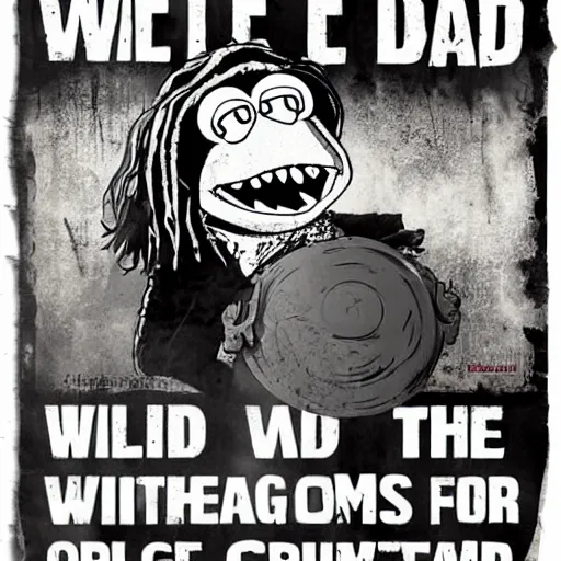 Image similar to a walking dead style poster of Kermit the frog, serious, black and white, dirtied with mud stains, looks like an old wild west wanted poster, realistic