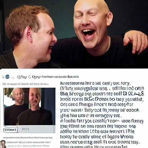 Image similar to billy corgan is seen talking to his friends about going into business together. then billy and mark zuckerberg see an ad in the paper for a house to rent. they are both laughing and trying to decide which to choose