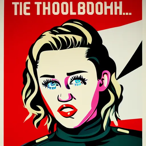 Image similar to propaganda poster, miley cyrus, close up, portrait, shouting