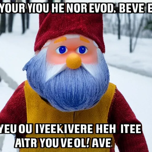 Image similar to haha you’ve been gnomed, you’ve been gnomed meme