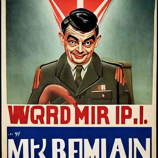 Image similar to World War 2 propaganda poster about Mr Bean