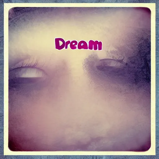 Prompt: dream dream dream dream dream dream dream dream dream dream dream dream