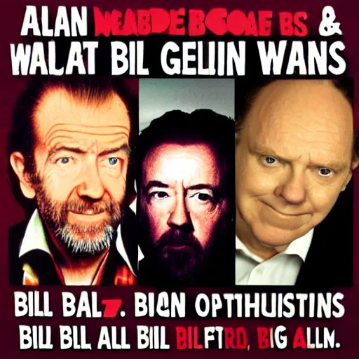 Image similar to alan watts, george carlin, bill hicks, and bill burr in the same room