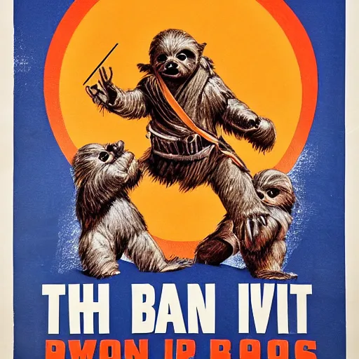 Prompt: propaganda poster for a ban on all ewoks, dmitry moor