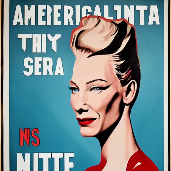 Image similar to american propaganda poster with cate blanchett , Ultra Detailed,