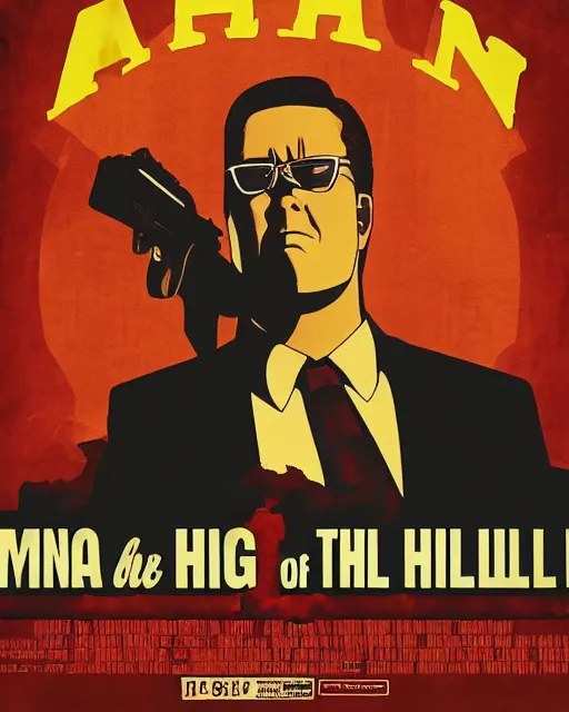 Image similar to a promotional poster for a mafia king of the hill movie, poster design, king of the hill, dramatic, dramatic lighting, pulp style poster