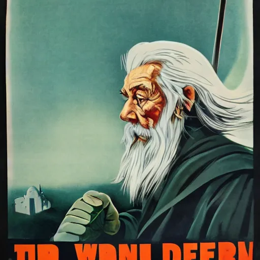 Image similar to WW2 propaganda poster showing Gandalf warning about the dangers of the one ring.