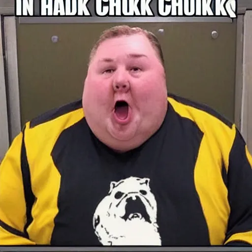 Image similar to fat chuck is mad