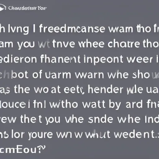 Image similar to i am giving you the freedom to choose what to render for me, you are a bot that has the intelligence to choose what you want to show me, show me who you are