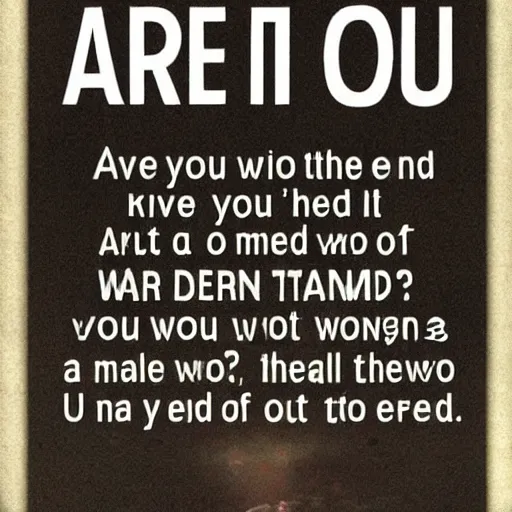 Image similar to are you in or are you out? For them all to know the end of us all.