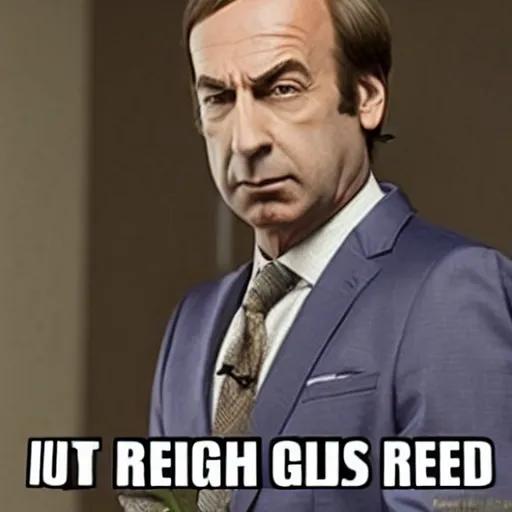 Image similar to dank meme depicting Saul Goodman, +4000 rating, high detail, reddit, instagram, 9gag, trending, popular, 8k resolution