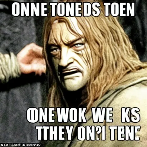 Prompt: one does not simply walk into mordor meme