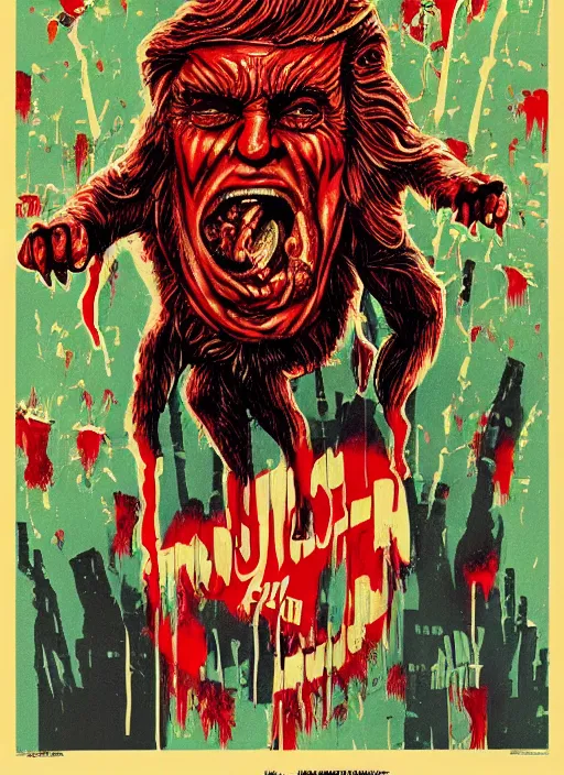 Image similar to Donald Trump as a disgusting monster on a 1980s horror movie poster , vintage 80s print, detailed, scary, horror, screen print, trending on artstation