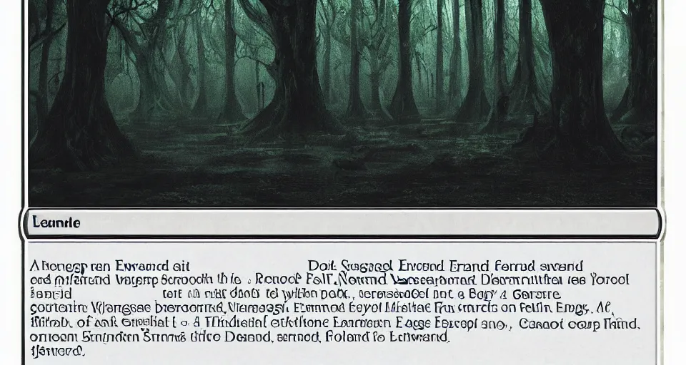 Image similar to A dense and dark enchanted forest with a swamp, from Magic the gathering