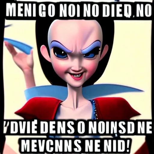 Image similar to meme of Megamind from animated movie Megamind saying No Bitches?